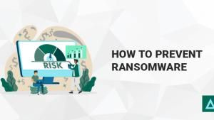 How To Prevent Ransomware