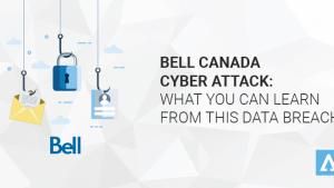 Bell Canada Cyber Attack: What You Can Learn from This Data Breach