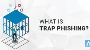 What is Trap Phishing?