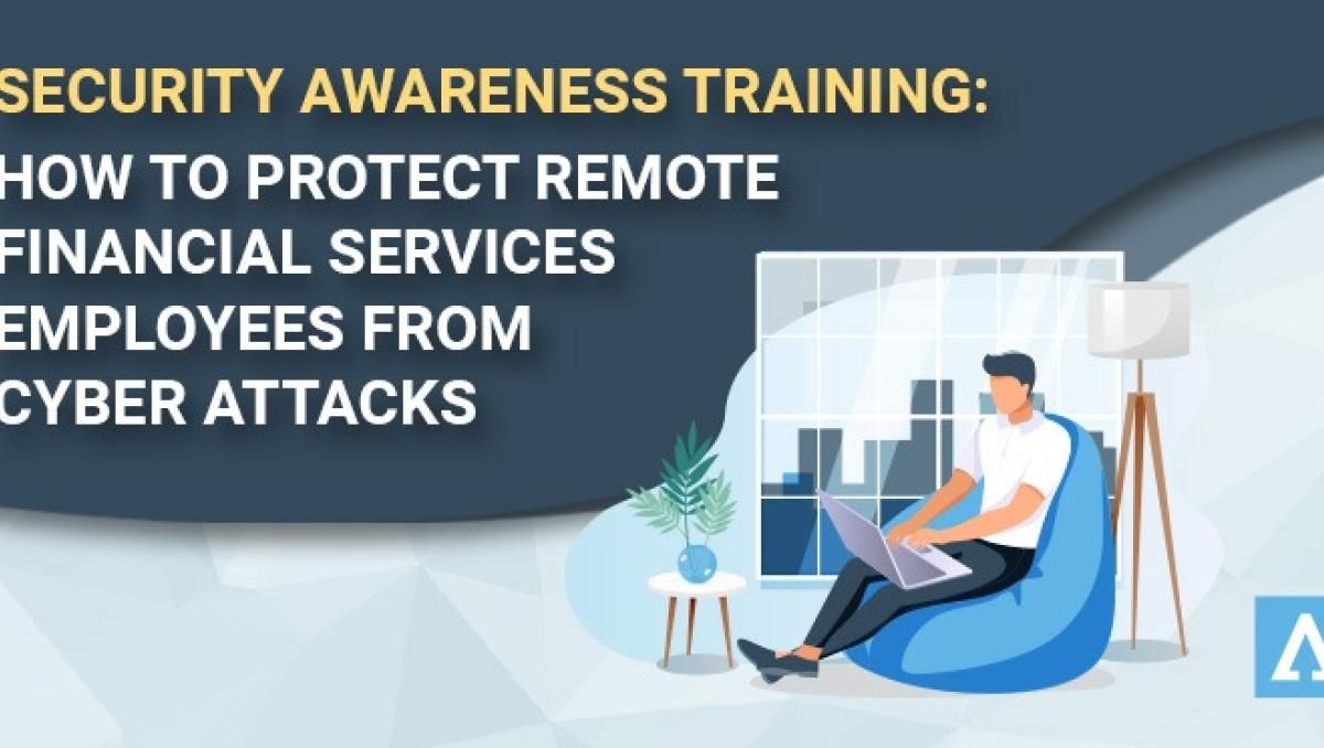 Protecting Financial Employees from Cyber Attacks | Terranova Security